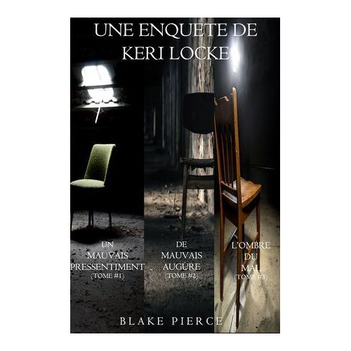 Coffret Les Enquêtes De Keri Locke : Mauvais Pressentiment (Tome 1), De Mauvais Augure (Tome 2), Et L'ombre Du Mal (Tome 3)
