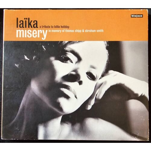 Misery A Tribute To Billie Holiday Laïka