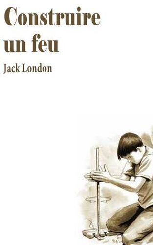 Construire Un Feu