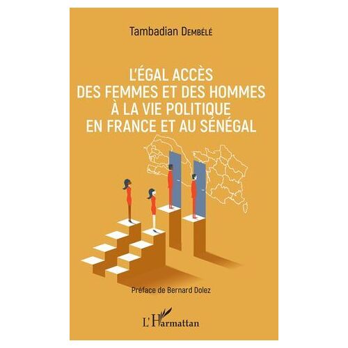 L'égal Accès Des Femmes Et Des Hommes À La Vie Politique En France Et Au Sénégal