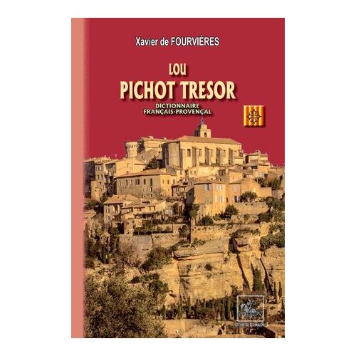 Lou Pichot Tresor (Dictionnaire Provençal-Français)
