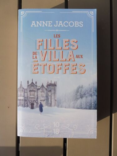 Anne Jacobs, Les Filles De La Villa Aux Étoffes, 10/18, 2021