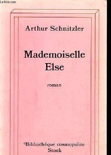 Mademoiselle Else - Roman - Collection Bibliothèque Cosmopolite.