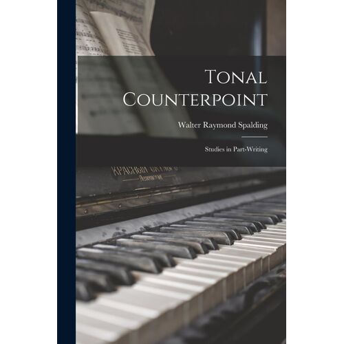 Tonal Counterpoint; Studies In Part-Writing