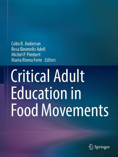 Critical Adult Education In Food Movements