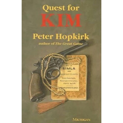 Quest For Kim: In Search Of Kipling's Great Game