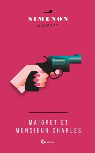 Maigret Et Monsieur Charles -Nouvelle Édition-