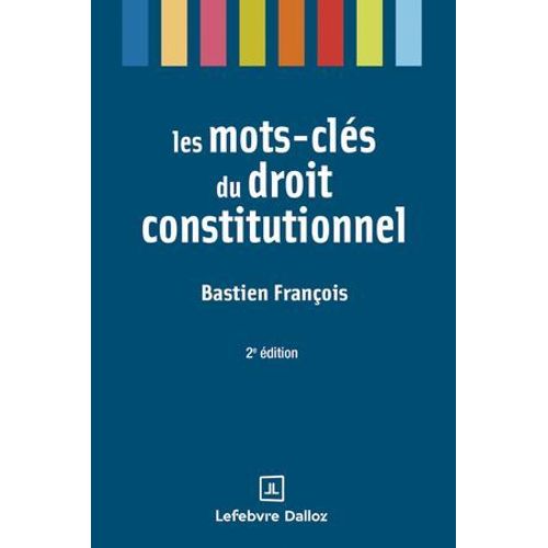 Les Mots-Clés Du Droit Constitutionnel 2ed