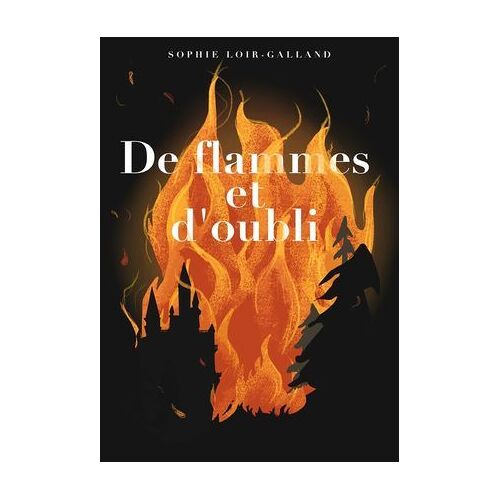 De Flammes Et D'oubli