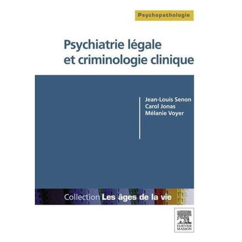 Psychiatrie Légale Et Criminologie Clinique