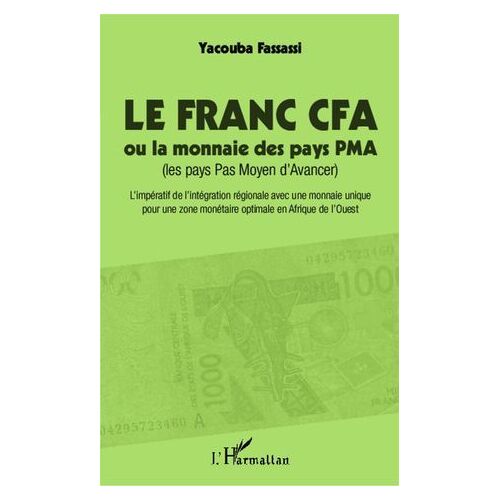 Le Franc Cfa Ou La Monnaie Des Pays Pma