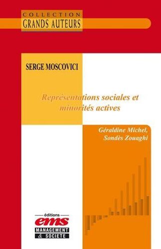 Serge Moscovici - Représentations Sociales Et Minorités Actives