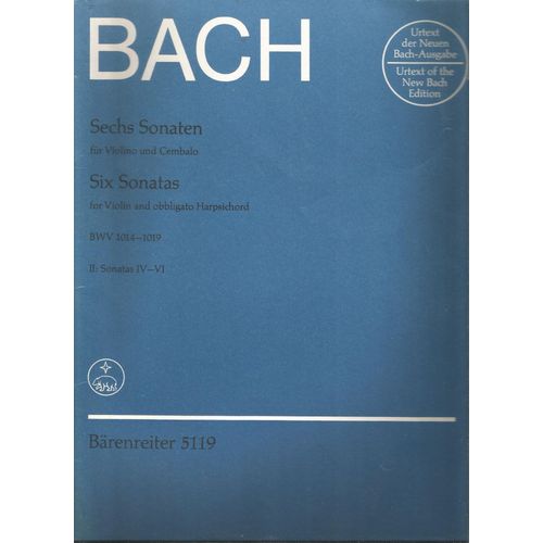 Bach Six Sonatas For Violin And Obbligato Harpsichord Bwv 1014-1019 Ii : Sonatas Iv-Vi Bärenreiter 5119