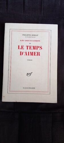 Les Boussardel Tome Iv : Le Temps D'Aimer. 1972.