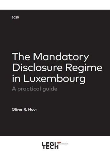 The Mandatory Disclosure Regime In Luxembourg