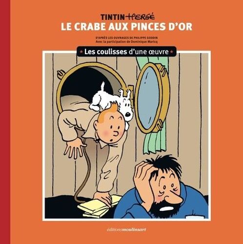 Le Crabe Aux Pinces D'or - Les Coulisses D'une Oeuvre
