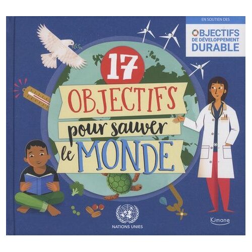 17 Objectifs Pour Sauver Le Monde