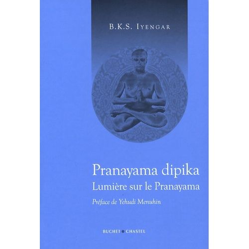 Lumière Sur La Pranayama - Pranayama Dipika
