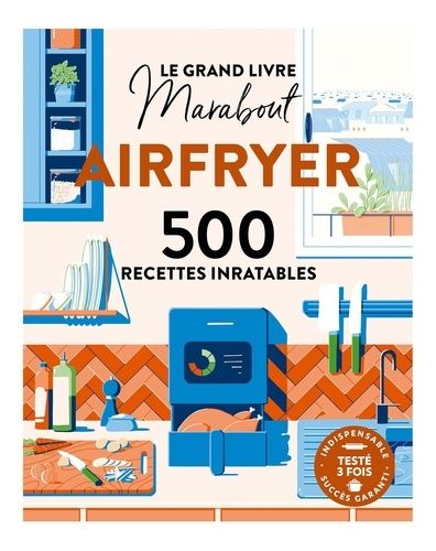 Airfryer - 500 Recettes Inratables