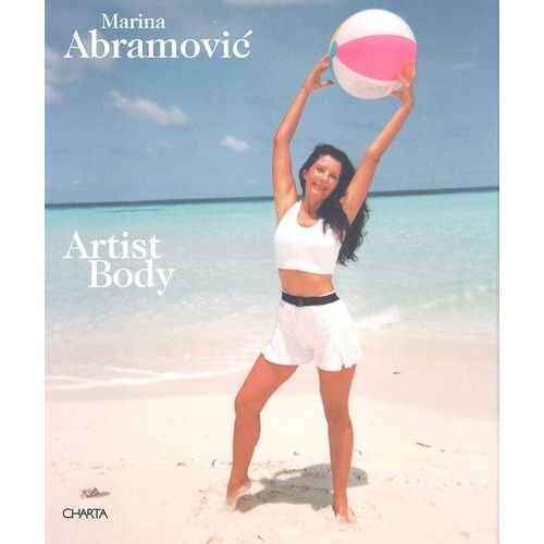 Artist Body - Performances 1969-1998