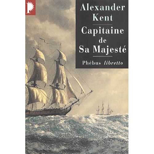 Une Aventure De Richard Bolitho - Capitaine De Sa Majesté