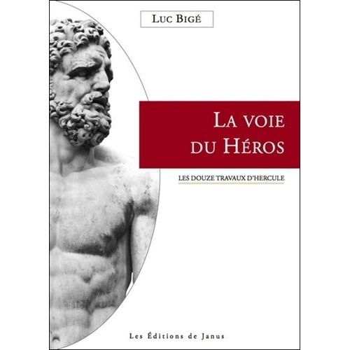 La Voie Du Héros - Les Douze Travaux D'hercule