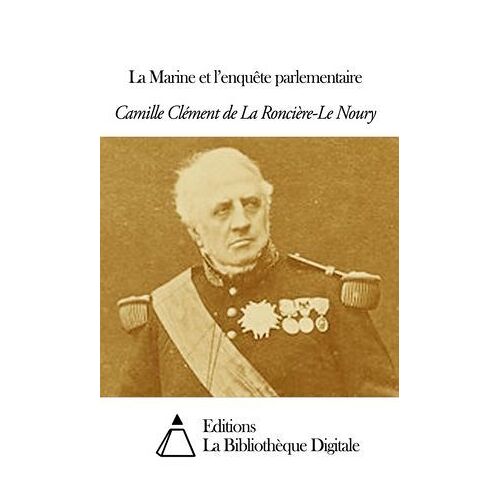 La Marine Et L'enquête Parlementaire