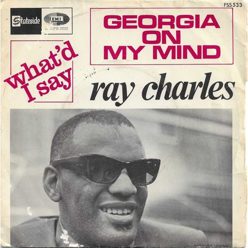 Ray Charles : Georgia On My Mind (S. Gorrel - H. Carmichael) 3'37 / What'D I Say (Ray Charles) 4'30