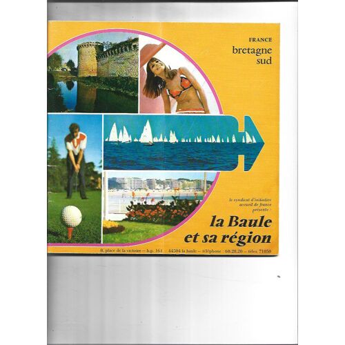 La Baule Et Sa Régon Par Le Syndicat D' Initiative. 1972.