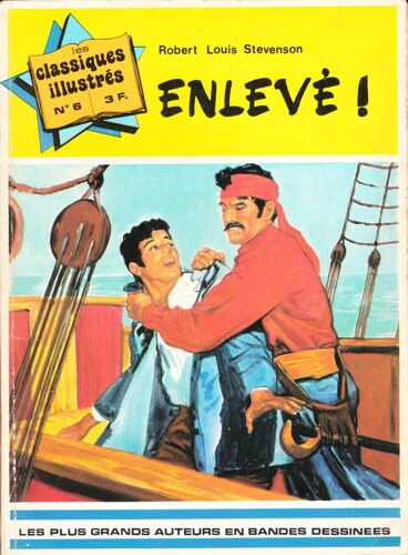Les Classiques Illustrés N°6 : Enlevé !
