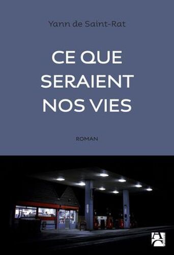 Ce Que Seraient Nos Vies