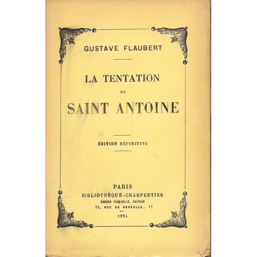 " La Tentation De Saint Antoine ". Gustave Flaubert - Ed.: Bibliothèque Charpentier (1924)