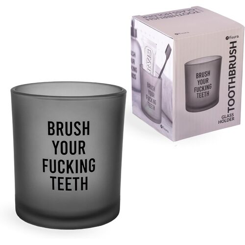 KALANKA-Fisura - Gobelet hygiène Dentaire Original Brush Your f*cking Teeth. Porte-Brosse à Dents en Verre Gris élégant. Support Pratique pour Brosse et Dentifrice, 9 cm x 8 cm.