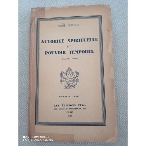 René Guénon - Autorité Spirituelle Et Pouvoir Temporel (2ème Édition)