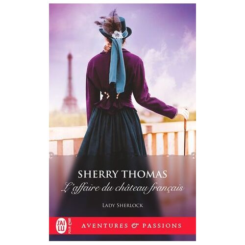 Lady Sherlock (Tome 4) - L'affaire Du Château Français