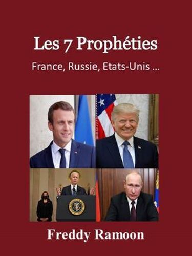 Les 7 Prophéties : France, Russie, Etats-Unis ¿