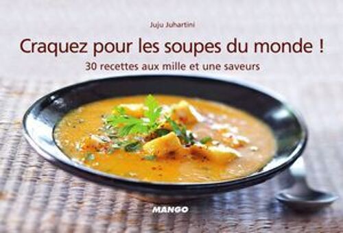 Craquez Pour Les Soupes Du Monde !