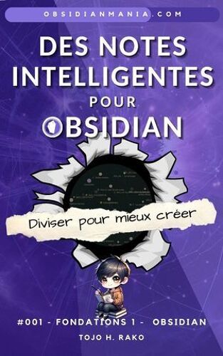 Des Notes Intelligentes Pour Obsidian- #001 Fondations 1 Pour Obsidian