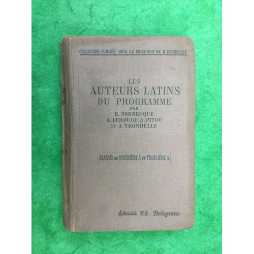 Les Auteurs Latins Du Programme Classes 4e Et 3e Delagrave 1913