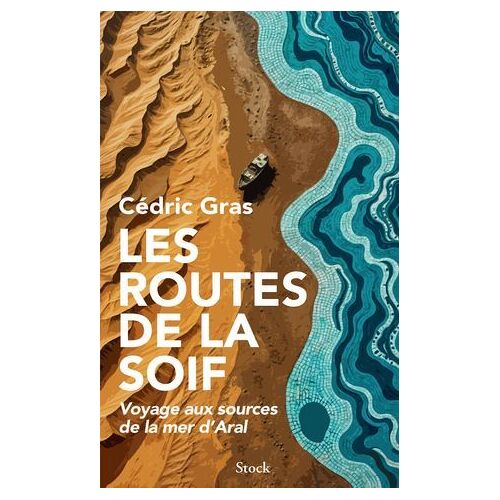 Les Routes De La Soif