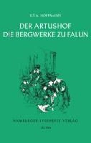 Hoffmann, E: Artushof / Bergwerke