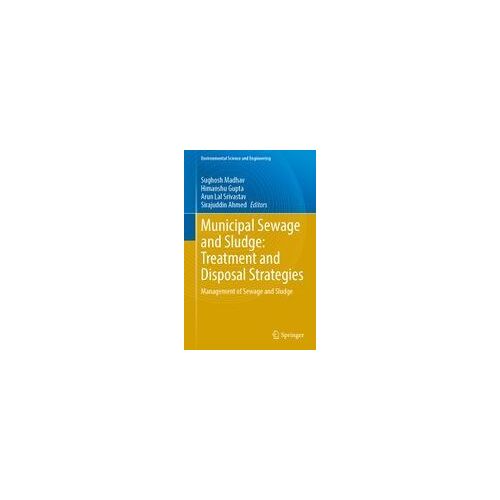 Municipal Sewage And Sludge: Treatment And Disposal Strategies