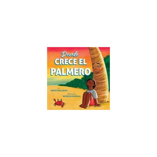 Donde Crece El Palmero