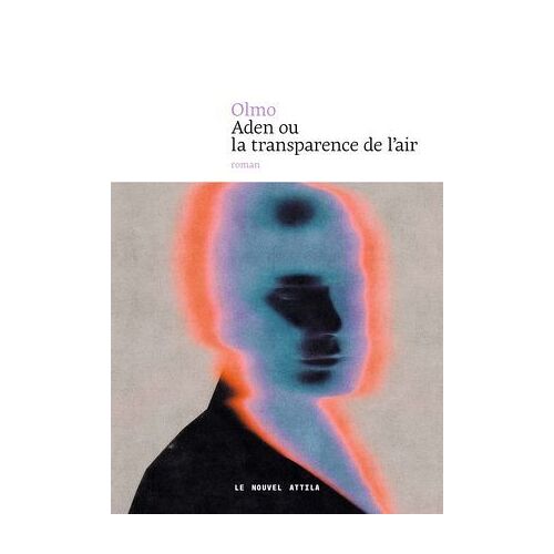 Aden Ou La Transparence De L'air