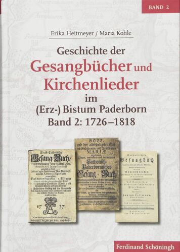 Geschichte Der Gesangbücher Und Kirchenlieder Im (Erz-)Bistum Paderborn