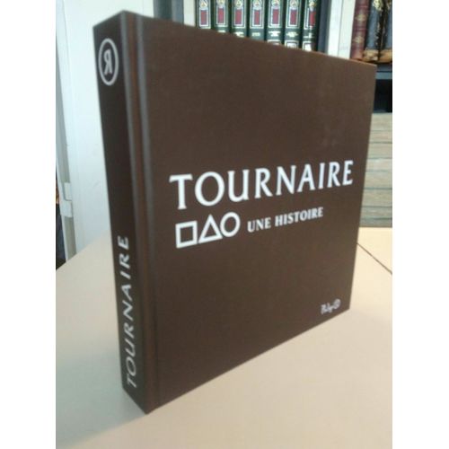 Tournaire Une Histoire. Balfie, Monbrison, Paris