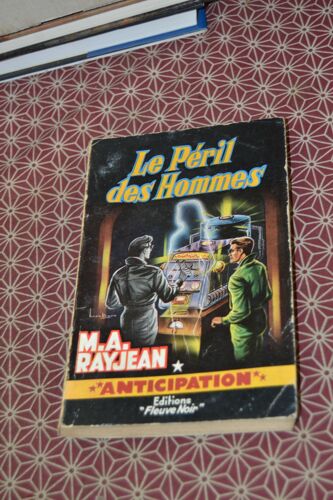 M. A. Rayjean. Le Péril Des Hommes. Fleuve Noir "Anticipation" 1959