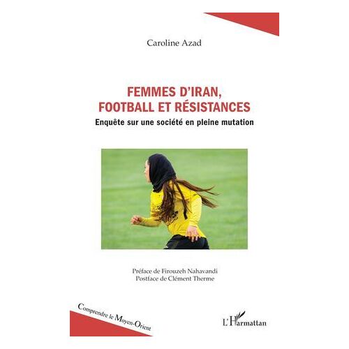 Femmes D'iran, Football Et Résistances