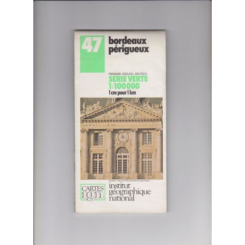 Carte Ign Série Verte N° 47 Bordeaux Périgueux Édition 1984