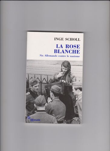 La Rose Blanche Par Inge Scholl Les Éditions De Minuit Collection Double N° 54 2009